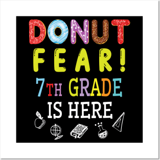 Donut Fear 7th Grade Is Here Happy Student Senior Teacher Posters and Art